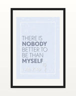 Framed motivational poster with text 'There is nobody better to be than myself. I am kind.' on a light blue background.