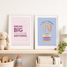 Load image into Gallery viewer, Pink Dream Big and blue 5 Things To Remember children’s motivational wall prints displayed in white frames on a bedroom shelf
